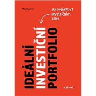 Ideal investment portfolio - Aleš Tůma