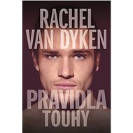 Pravidla touhy - Rachel Van Dyken