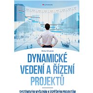 Dynamic leadership and project management - Mirko Křivánek