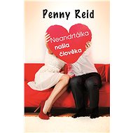 Neandrtálka našla člověka - Penny Reid