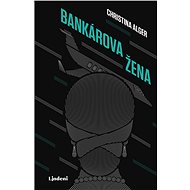 Bankárova žena (SK) - Cristina Alger