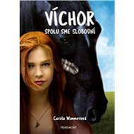 Víchor: Spolu sme slobodní - Carola Wimmerová