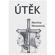 Útěk - Martina Mouseová