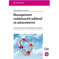 Adverse event management in healthcare - Andrea Pokorná