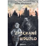 Zpackané kouzlo - Ivana Nováková