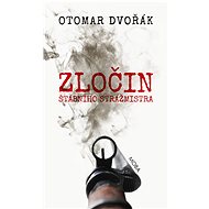 Zločin štábního strážmistra - Otomar Dvořák