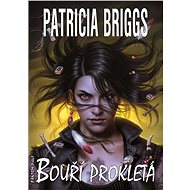 Bouří prokletá - Patricia Briggs
