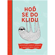 Hoď se do klidu - Tim Collins