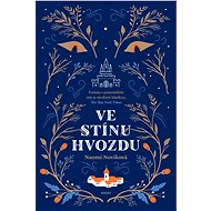 Ve stínu Hvozdu - Naomi Noviková