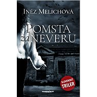 Pomsta za neveru - Inéz Melichová