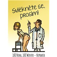 Svlékněte se, prosím! - Jiří Winter-Neprakta