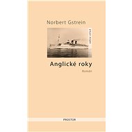 Anglické roky - Norbert Gstrein