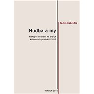 Hudba a my - Radim Bačuvčík