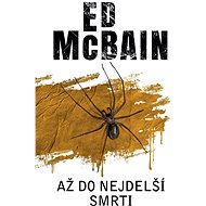 Až do nejdelší smrti - Ed McBain