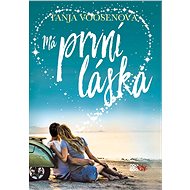 Má první láska - Tanja Voosenová