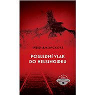 Poslední vlak do Helsingoru - Heidi Amsincková