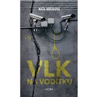 Wolf on a leash - Naďa Horáková