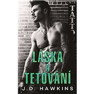 Láska a tetování - J. D. Hawkins