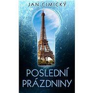 Poslední prázdniny - Jan Cimický