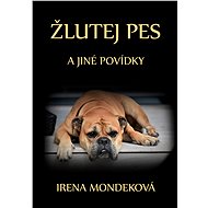 Žlutej pes - Irena Mondeková