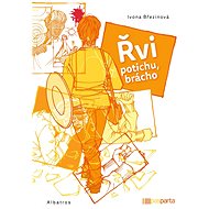 Řvi potichu, brácho - Ivona Březinová