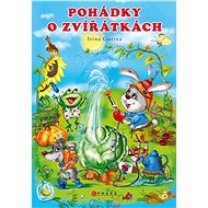 Pohádky o zvířátkách - Irina Gurina