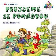 Let's take a walk through a fairy tale - Zdeňka Študlarová