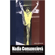 Nadia Comaneciová - Lola Lafonová