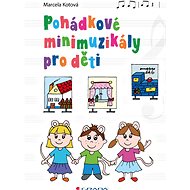 Fairytale mini-musicals for children - Marcela Kotová