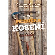 Příručka kosení - Ian Miller