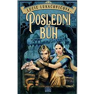 Poslední bůh - Lucie Lukačovičová