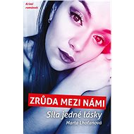 Zrůda mezi námi - Marta Lhoťanová