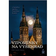 Vzpomínky na Vyšehrad - Martin Herzán