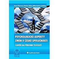 Psychological aspects of changes in Czech society - Ilona Gillernová