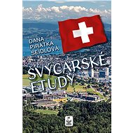 Švýcarské etudy - Dana Seidlová