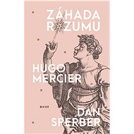 Záhada rozumu - Hugo Mercier
