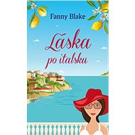 Láska po italsku - Fanny Blake