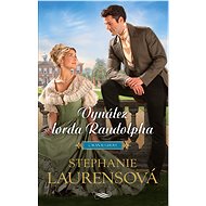 Vynález lorda Randolpha - Stephanie Laurensová
