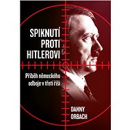 Spiknutí proti Hitlerovi - Danny Orbach