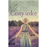 Cesty srdce - Susan Wiggs