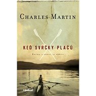 Keď svrčky plačú (SK) - Charles Martin