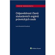 Odpovědnost členů statutárních orgánů právnických osob - Lucie Novotná Krtoušová