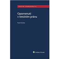 Opomenutí v trestním právu - Pavel Kučera