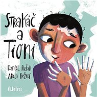 Strakáč a Tioni - Daniel Rušar