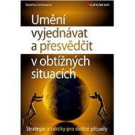 The art of negotiation and persuasion in difficult situations - Matthias Schranner