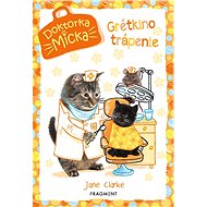 Doktorka Micka - Maškrtná Grétka - Jane Clarkeová