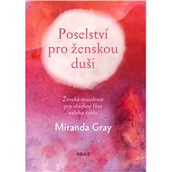 Poselství pro ženskou duši - Miranda Gray