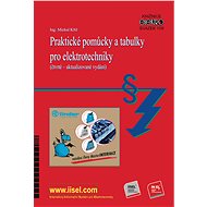 Praktické pomůcky a tabulky pro elektrotechniky - Ing. Michal Kříž