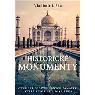 Historické monumenty - Vladimír Liška