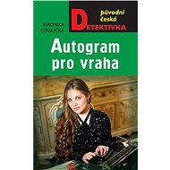 Autograph for the killer - Veronika Černucká